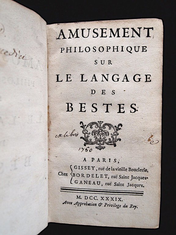 Amusement philosophique sur le langage des bestes [Ensemble] Lettre a …