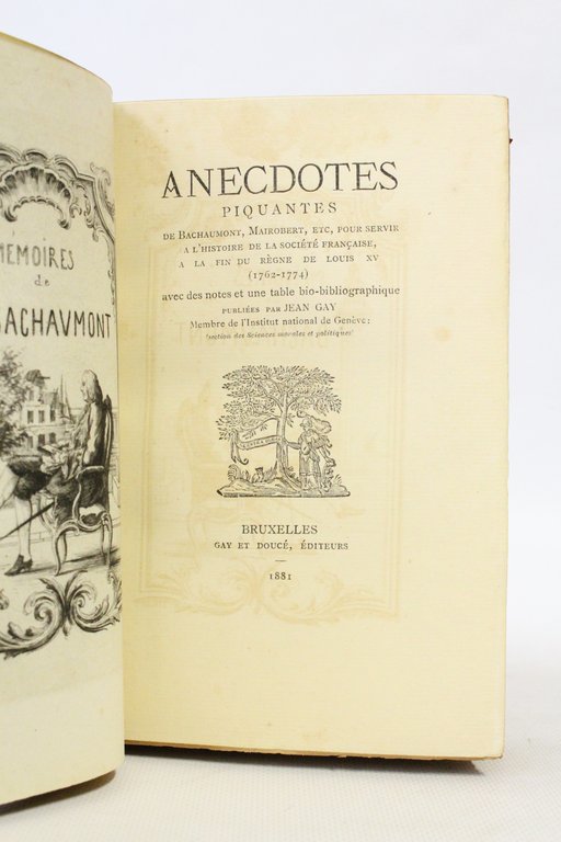Anecdotes piquantes de Bachaumont, Mairobert, etc pour servir à l'histoire …