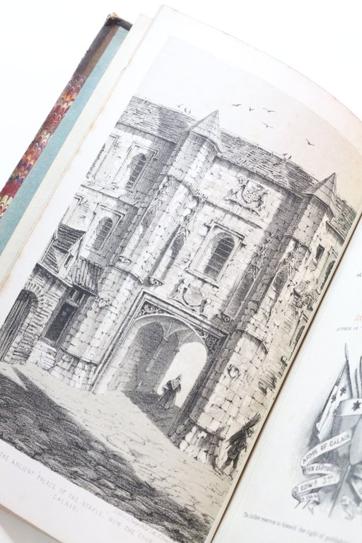 Annals and legends of Calais with sketches of émigré notabilities, …