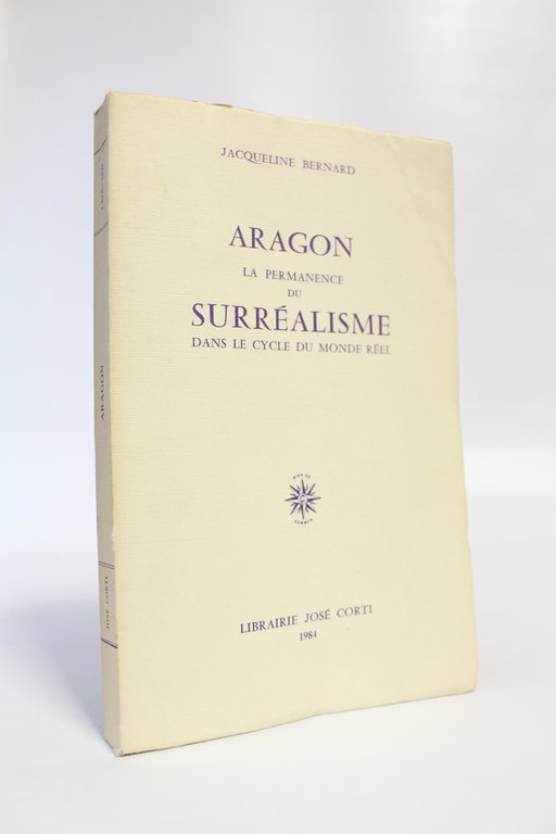 Aragon. La permanence du surréalisme dans le cycle du monde …