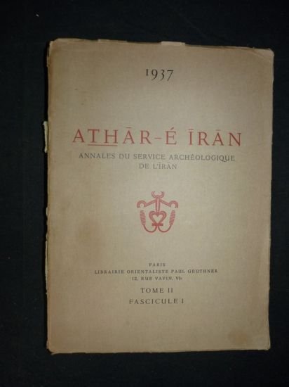 Athar-E-Iran. Annales du service archéologique de l'Iran. Année 1937 complète