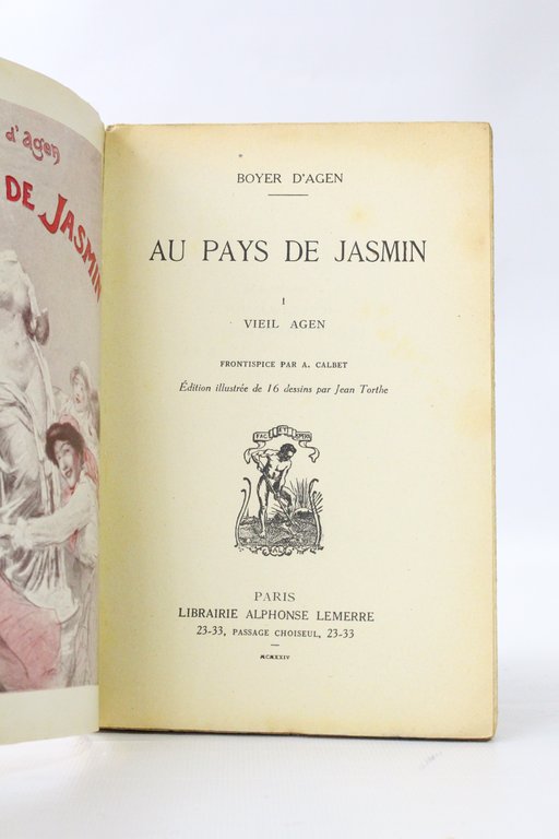 Au pays de jasmin. I. - Vieil Agen