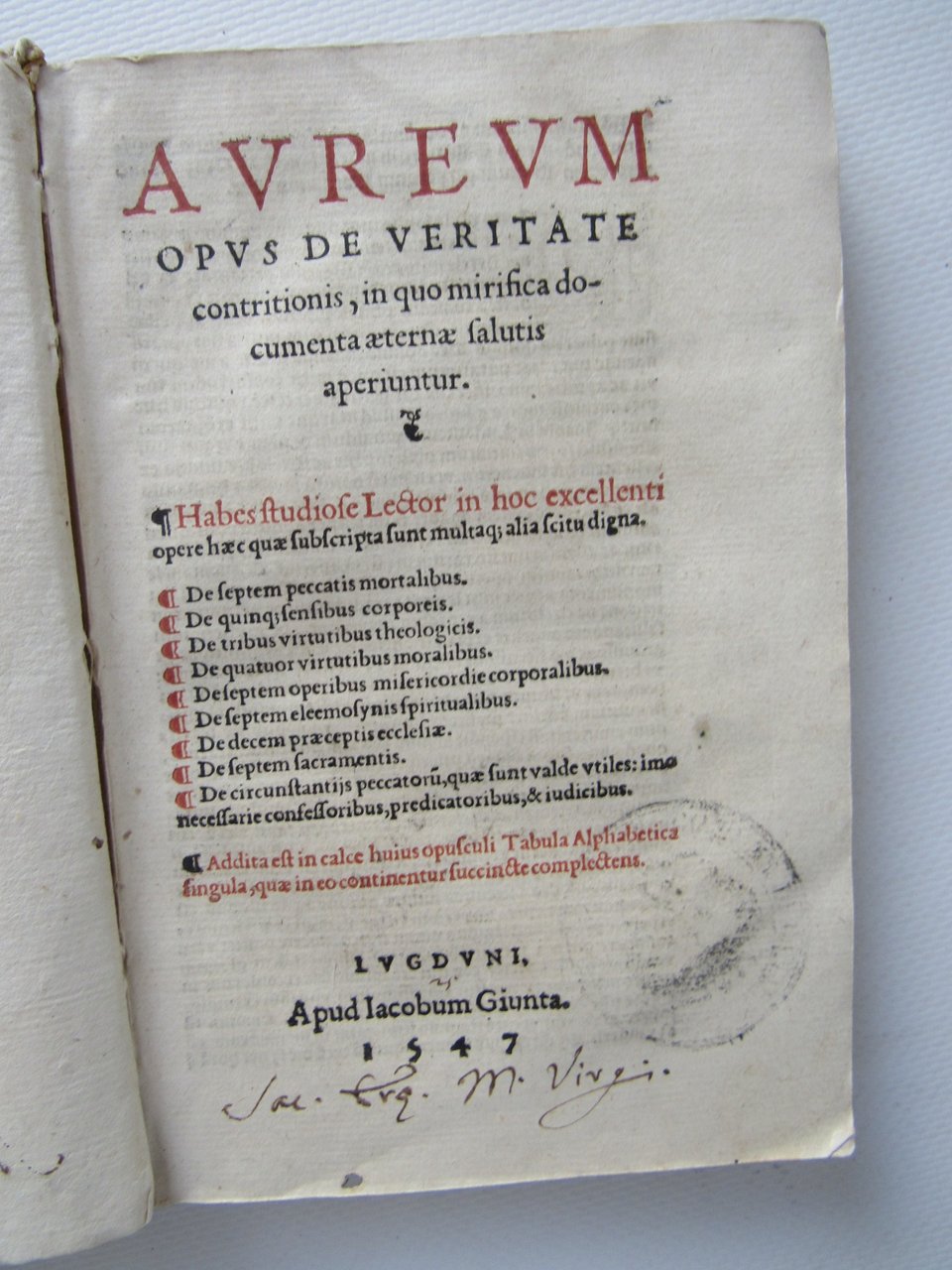 Aureum opus de veritate contrionis, in quo mirifica documenta aeterna …