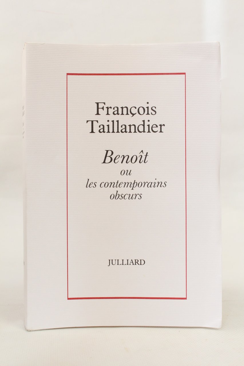Benoît ou les contemporains obscurs