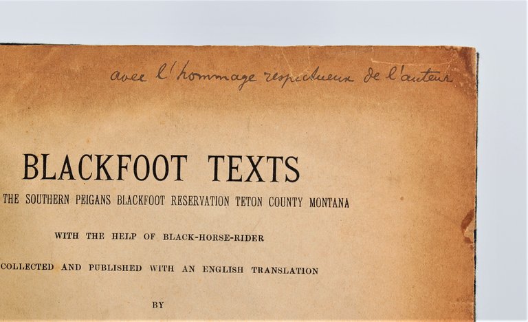 Blackfoot texts from the southern peigans blackfoot reservation teton county …