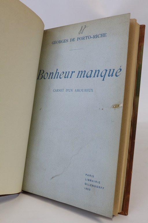 Bonheur manqué, carnet d'un amoureux