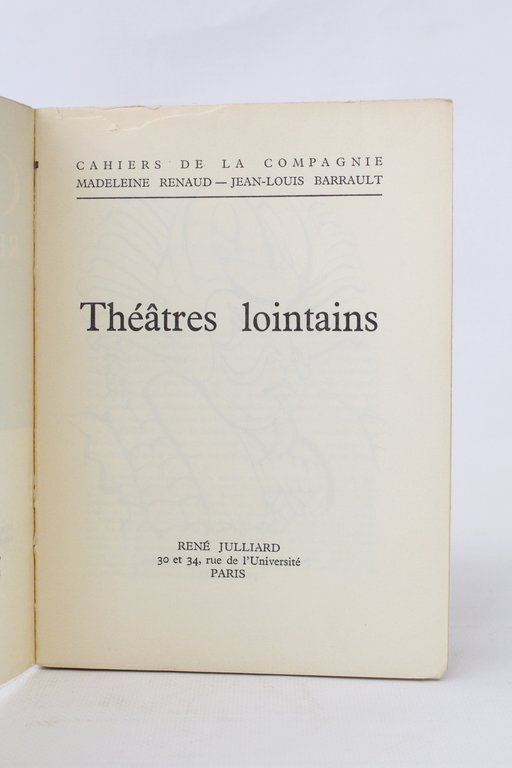 Cahiers Renaud-Barrault N°31. Théâtres lointains