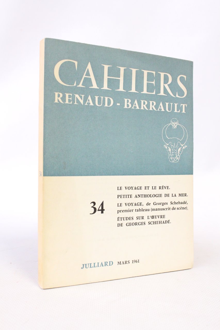 Cahiers Renaud-Barrault N°34. Le voyage et le rêve