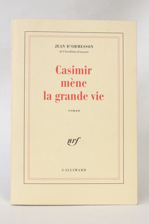 Casimir mène la grande vie