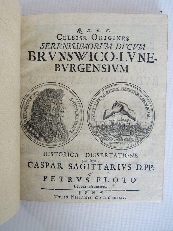 Celsiss. Origines Serenissimorum Ducum Brunswico-Luneburgensium. Historica Dissertatione pandent Caspar Sagitarius …
