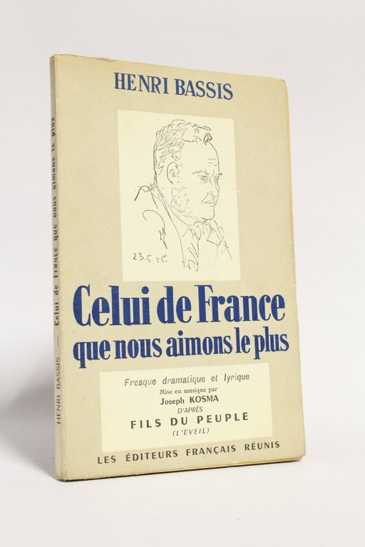 Celui de France que nous aimons le plus. Fresque dramatique …