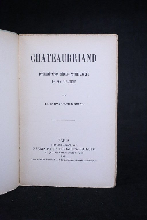 Chateaubriand. Interprétation médico-psychologique de son caractère