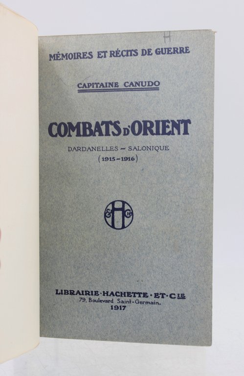 Combats d'orient - Dardanelles - Salonique (1915-1916)