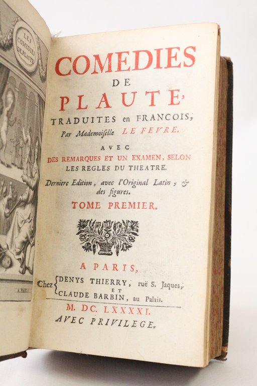 Comédies de Plaute, traduites en françois par mademoiselle Le Fevre.