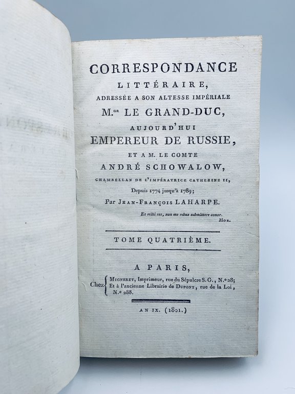 Correspondance littéraire, adressée à son Altesse Impériale M.gr le Grand …