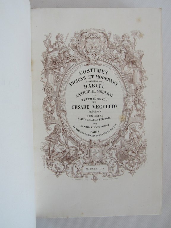 Costumes anciens et modernes. Habiti antichi et moderni di tutto …