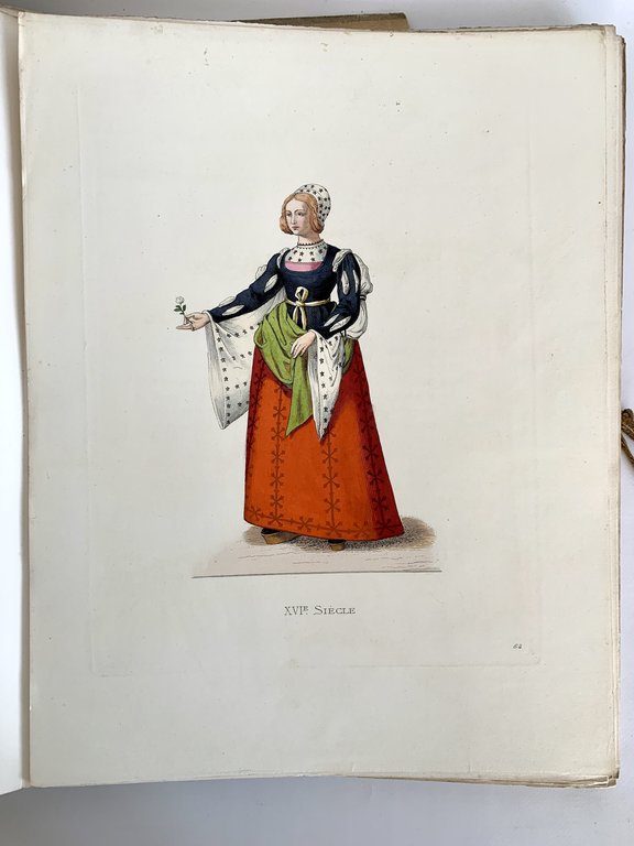 Costumes Historiques Des XVIe, XVIIe et XVIIIe Siecles