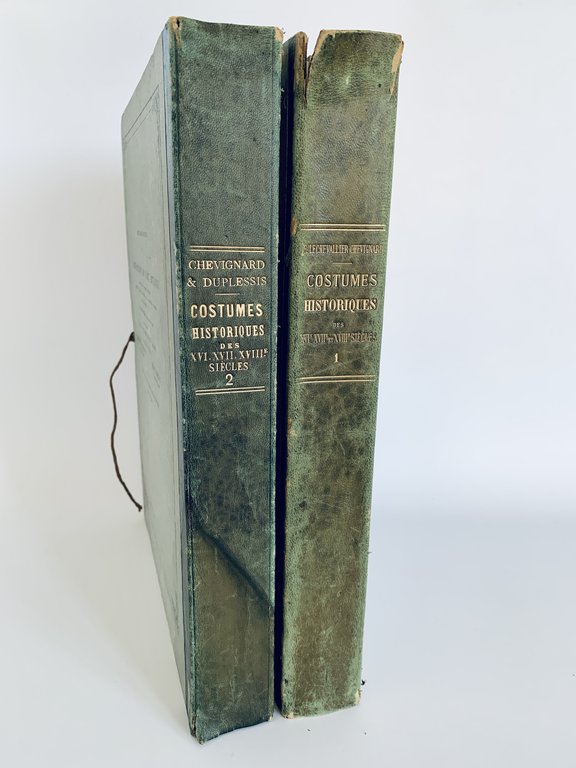 Costumes Historiques Des XVIe, XVIIe et XVIIIe Siecles