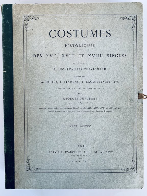 Costumes Historiques Des XVIe, XVIIe et XVIIIe Siecles