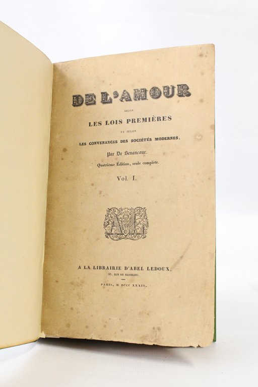 De l'amour, selon les lois premières, et selon les convenances …