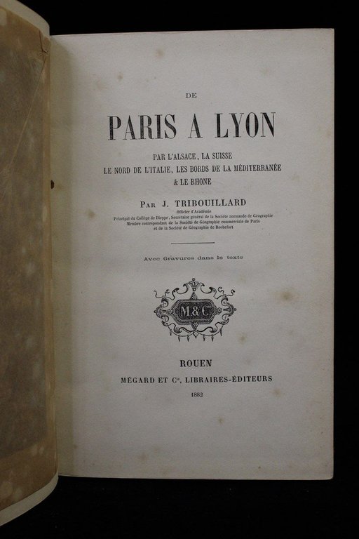 De Paris à Lyon par l'Alsace, la Suisse, le nord …