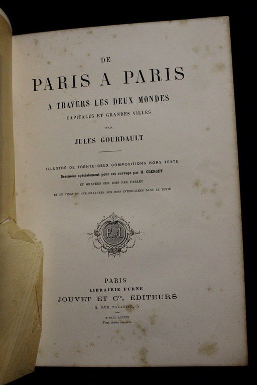 De Paris à Paris à travers les deux mondes. Capitales …