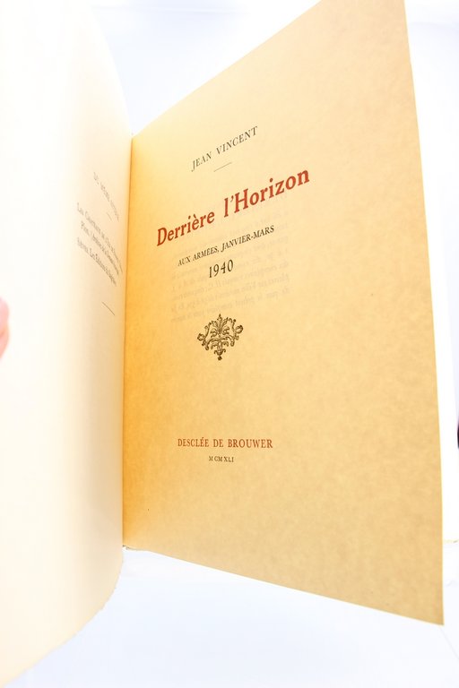 Derrière l'horizon. Aux armées, Janvier-Mars 1940
