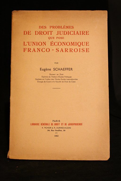 Des problèmes de droit judiciaire que pose l'union économique franco-sarroise