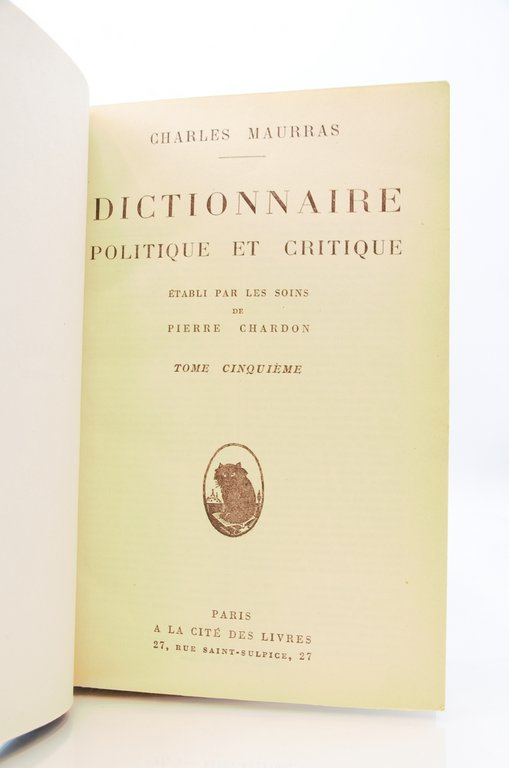 Dictionnaire politique et critique établi par les soins de Pierre …