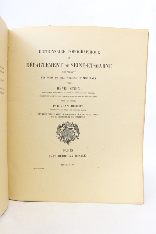 Dictionnaire topographique du département de Seine-et-Marne comprenant les noms de …