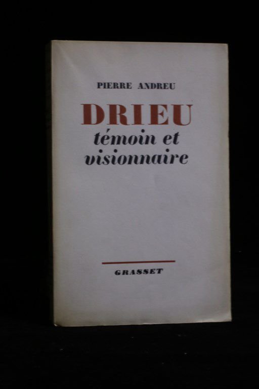 Drieu témoin et visionnaire