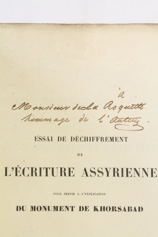Essai de déchiffrement de l'écriture assyrienne pour servir à l'explication …