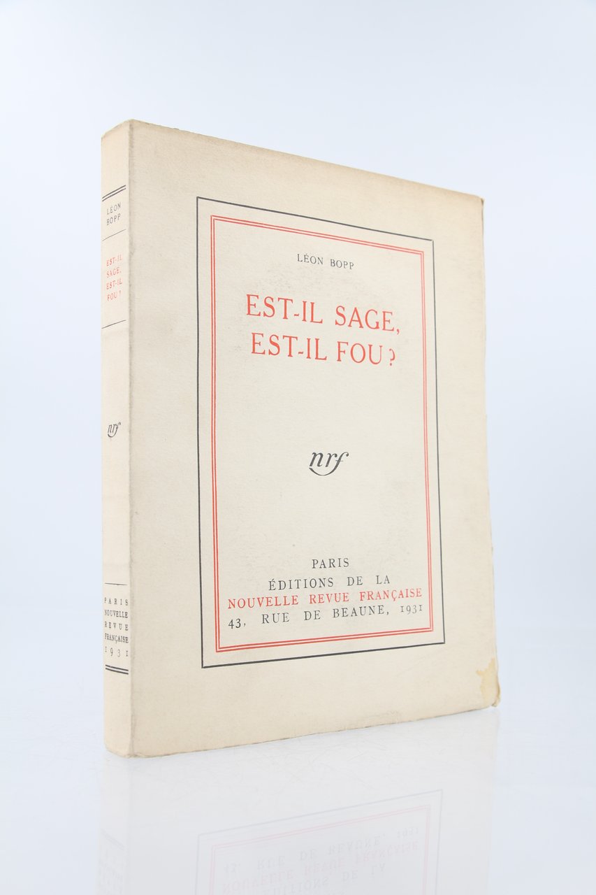 Est-il sage, est-il fou?