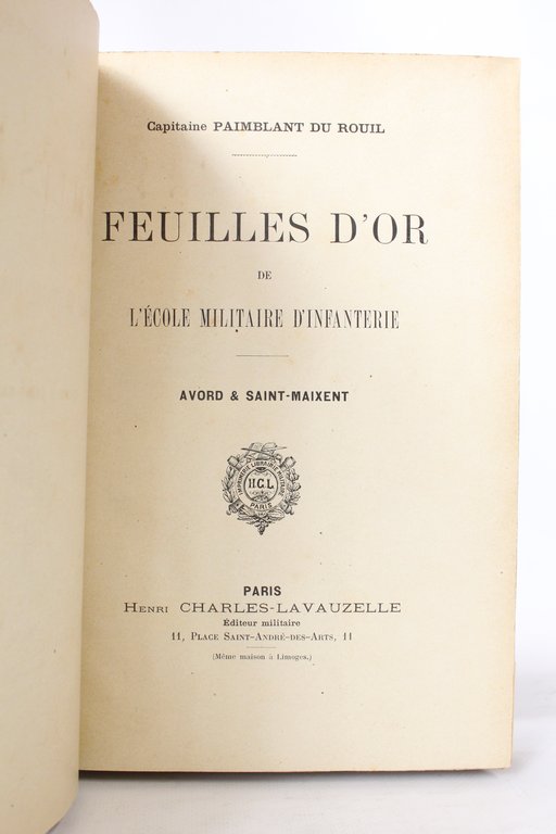 Feuillets d'or de l'école militaire d'infanterie. Avord & Saint-Maixent