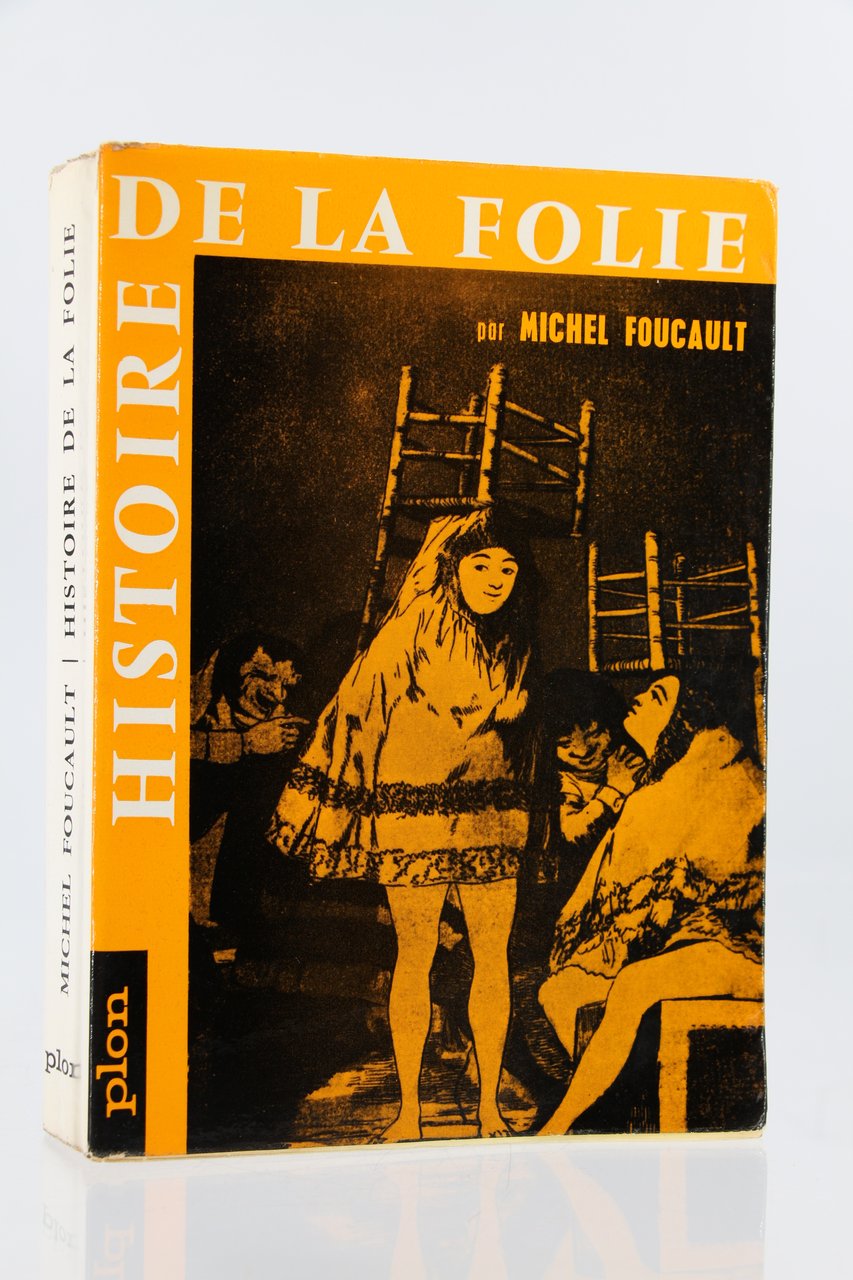 Folie et Déraison - Histoire de la Folie à l'âge …