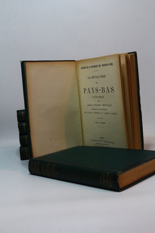 Fondation de la république des Provinces Unies. La révolution des …