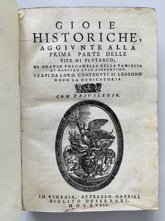 Gioie historiche, aggiunte alla prima [seconda] parte delle vite di …