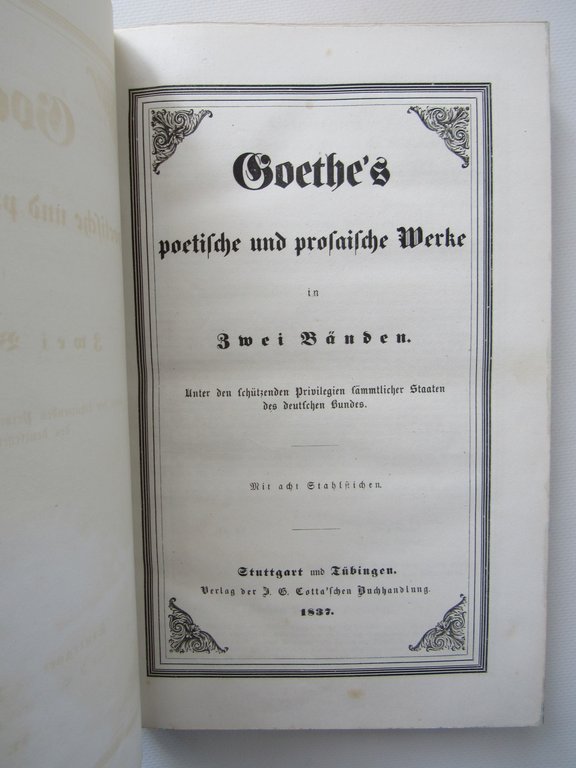Goethe's poetische und prosaische werke in zwei banden. [Oeuvres complètes]