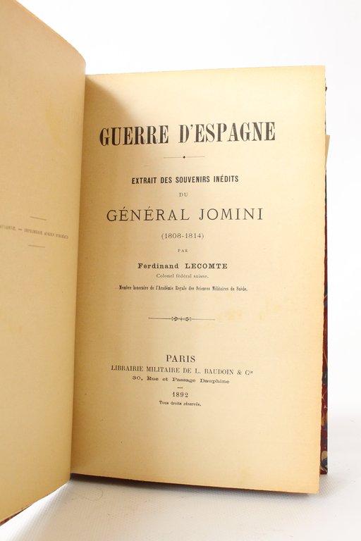 Guerre d'Espagne. Extrait des souvenirs inédits du général Jomini (1808-1814)
