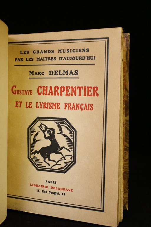 Gustave Charpentier et le lyrisme français