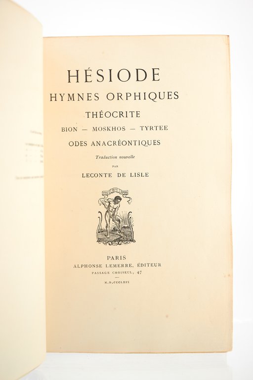 Hésiode, Hymnes orphiques, Théocrite, Biôn, Moskhos, Tyrtée, Odes anacréontiques. Traduction …