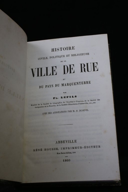 Histoire civile, politique et religieuse de la ville de Rue …