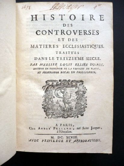 Histoire des controverses et des matieres ecclesiastiques traitées dans le …