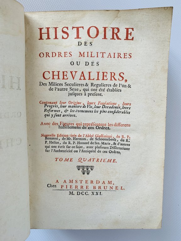 Histoire des ordres militaires ou des chevaliers, des milices seculieres …