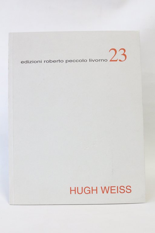 Hugh Weiss. Painting dipinti peintures 1951-1954 - 1991-1994