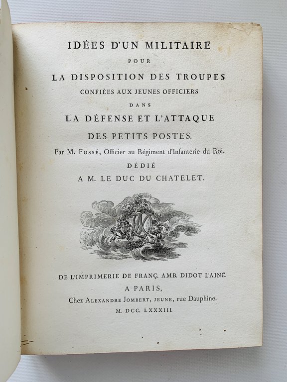 Idées d'un militaire pour la disposition des troupes confiées aux …