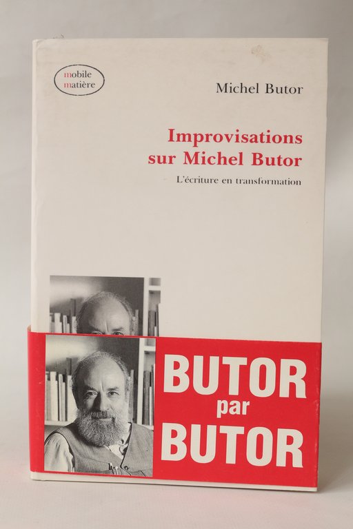 Improvisations sur Michel Butor