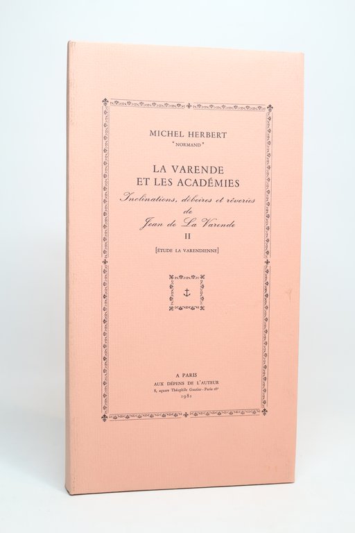 Inclinations, déboires et rêveries de Jean de La Varende. - …