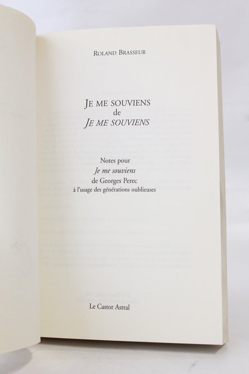 Je me souviens de Je me souviens. Notes pour Je …