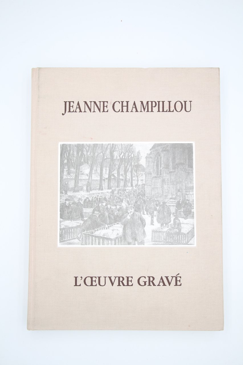 Jeanne Champillou. L'oeuvre gravé